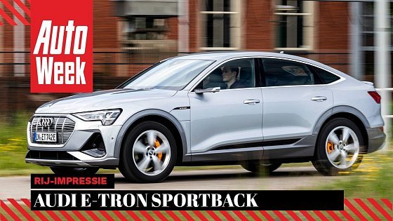 Video: Audi E-Tron Sportback - AutoWeek Review - English subtitles