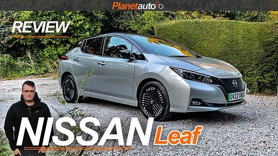 Video: Nissan Leaf EV Review | The perfect family electric car - now better than ever?