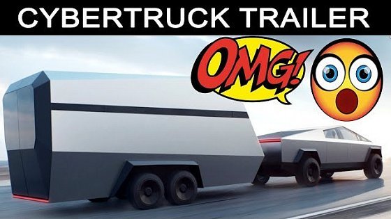 Video: Cybertruck TOW TRAILER!!! From the Tesla Site!!